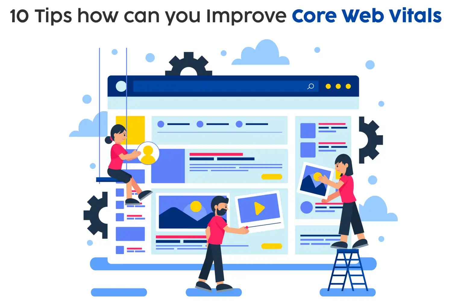 10 Tips on How Can You Improve Core Web Vitals