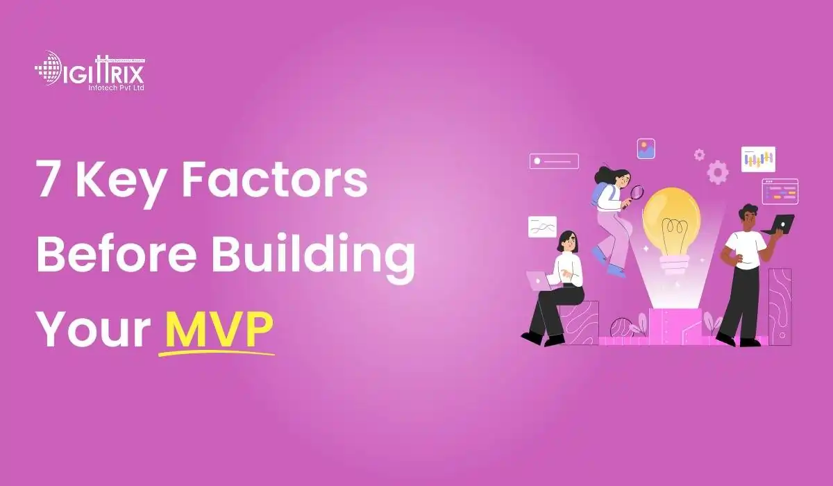 7 Things to Consider Before Making Your MVP