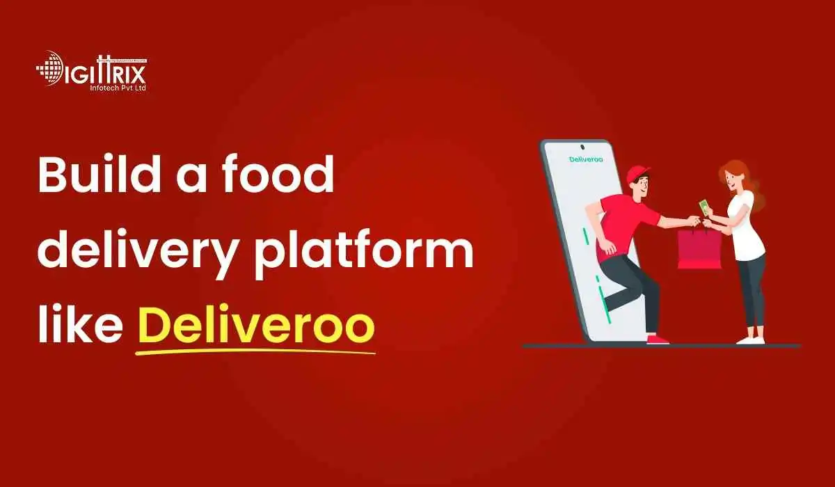 Build a Platform Like Deliveroo or Delivereasy and How Much It Costs