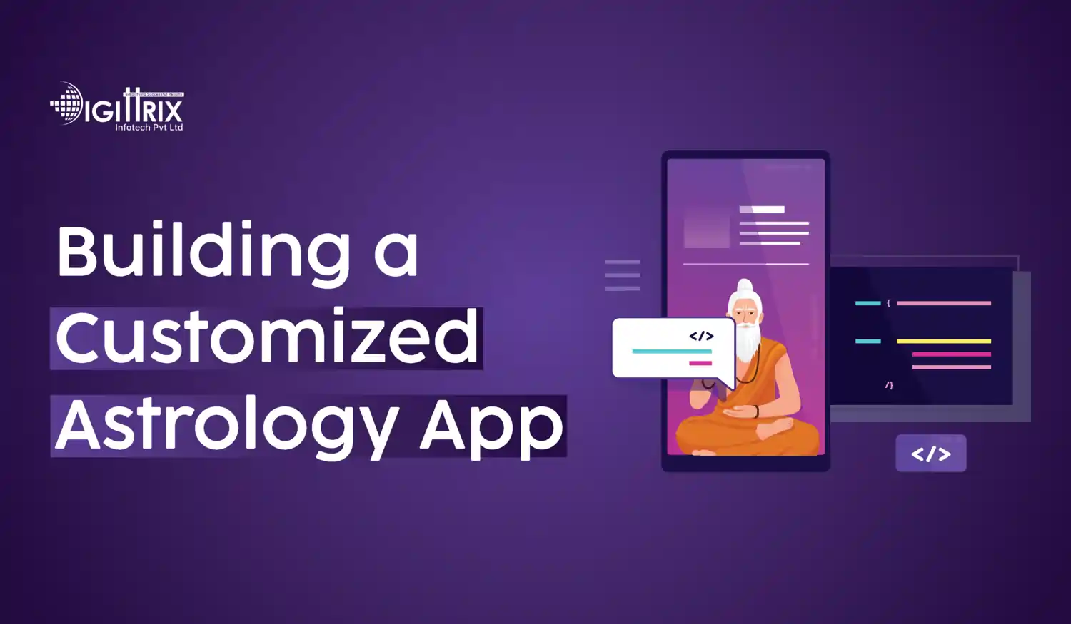Building a Customized Astrology App: What You Need to Know