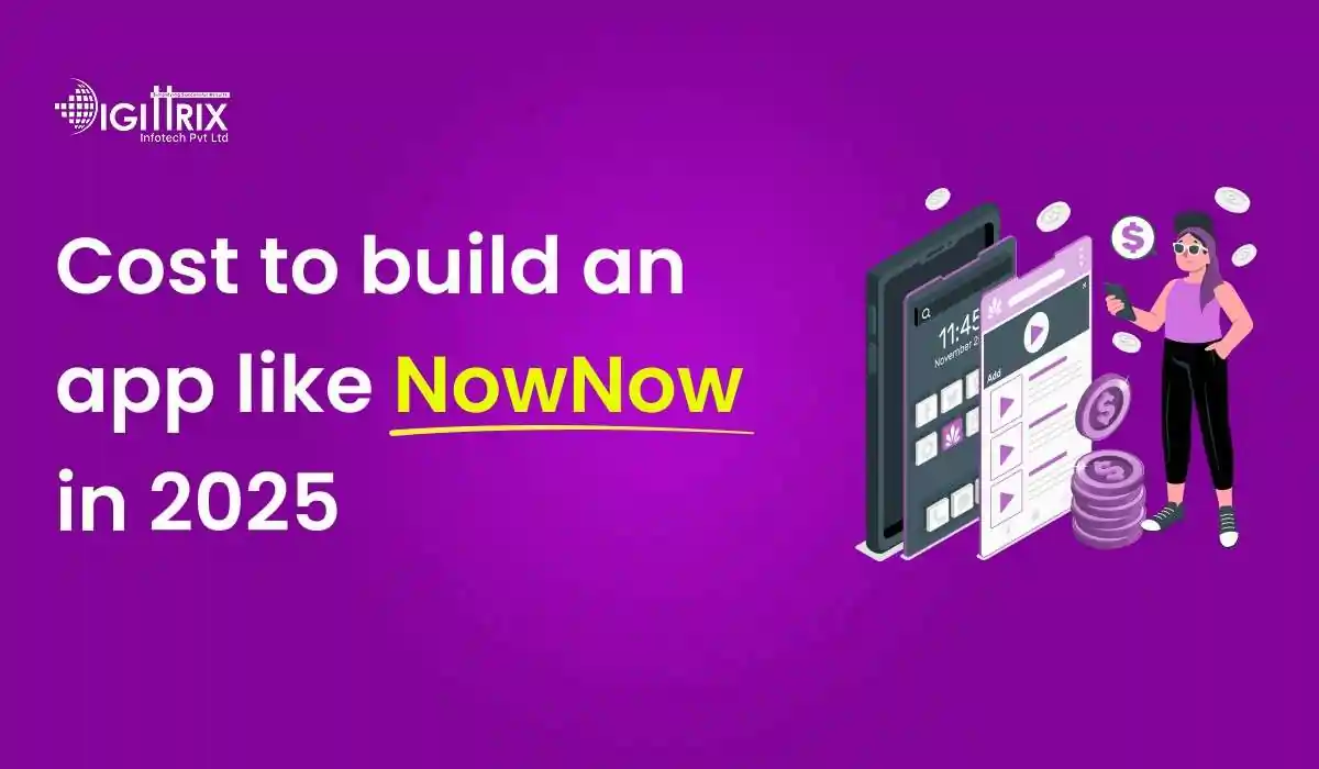 How Much Does It Cost to Create an App Like NowNow in 2025?