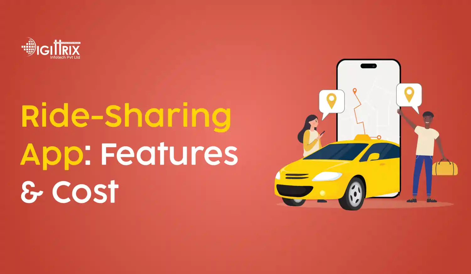 How to Build a Ride-Sharing App? Features and Cost Estimation