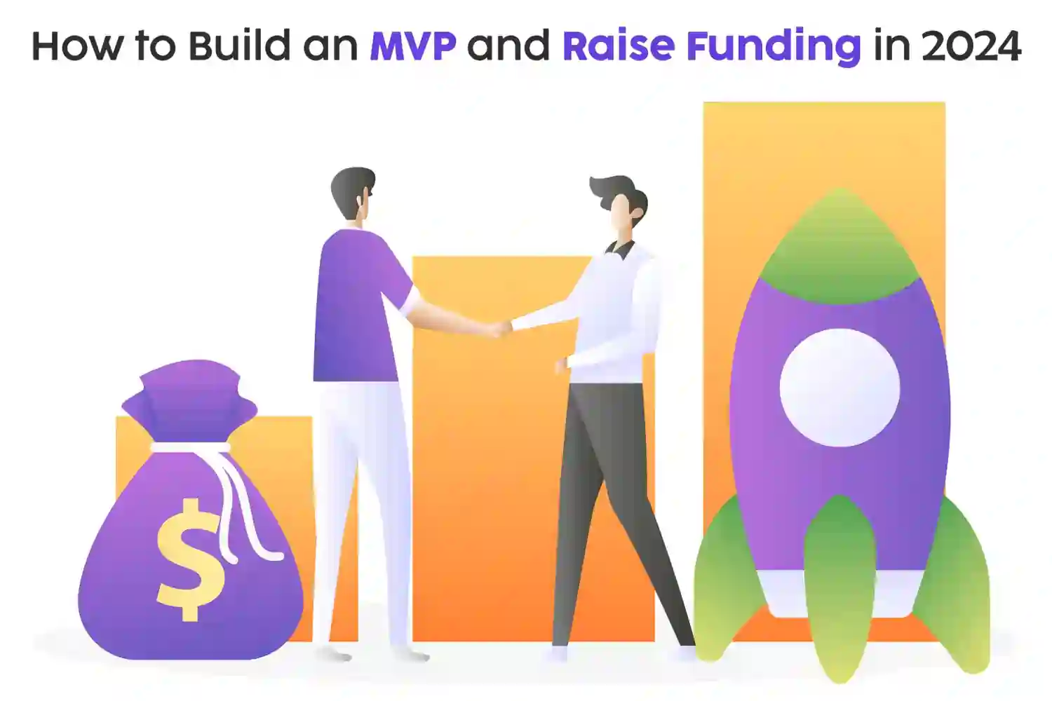 How to Build an MVP and Raise Funding in 2024