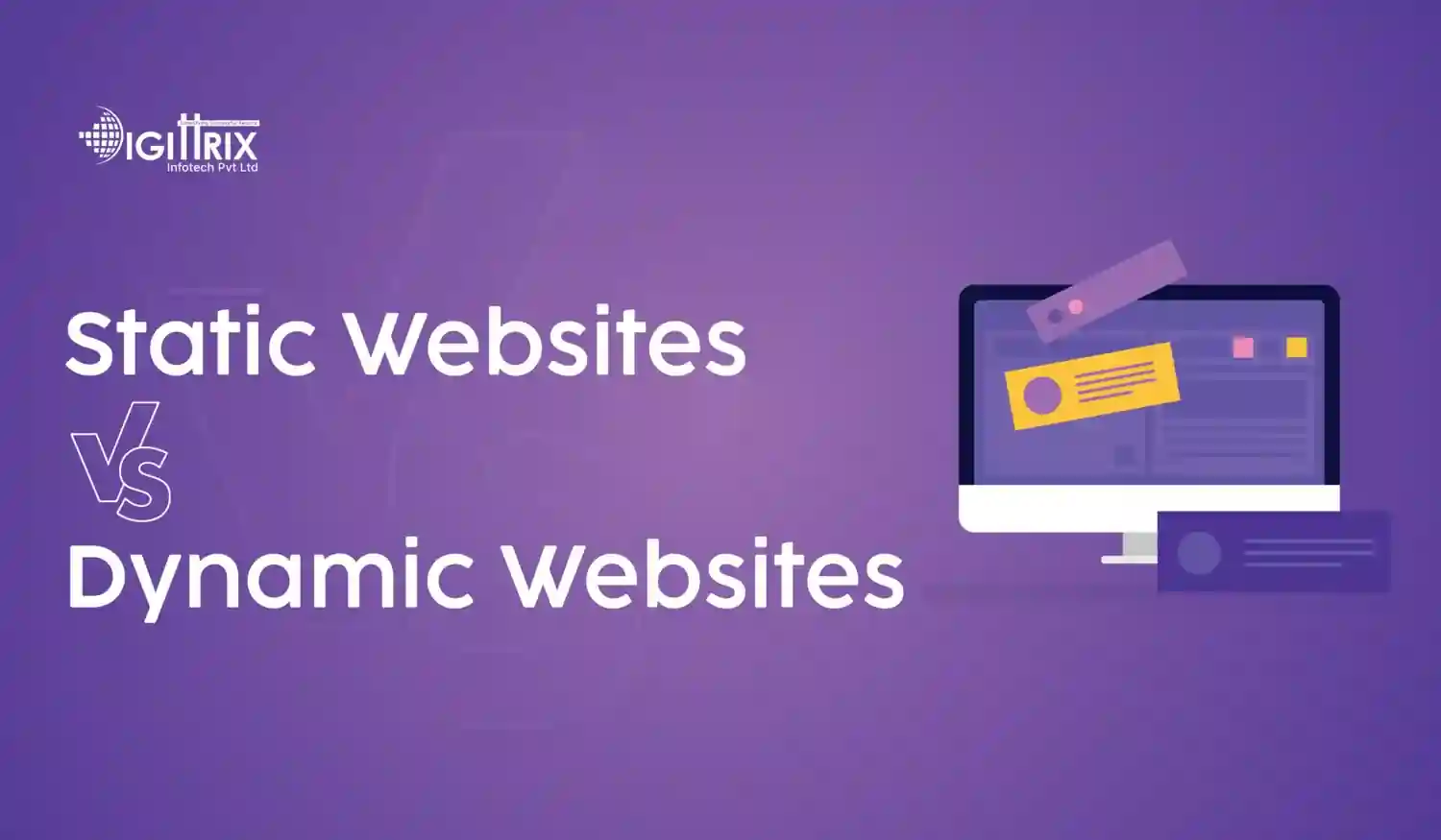 Static Websites vs. Dynamic Websites: Which One is Better?