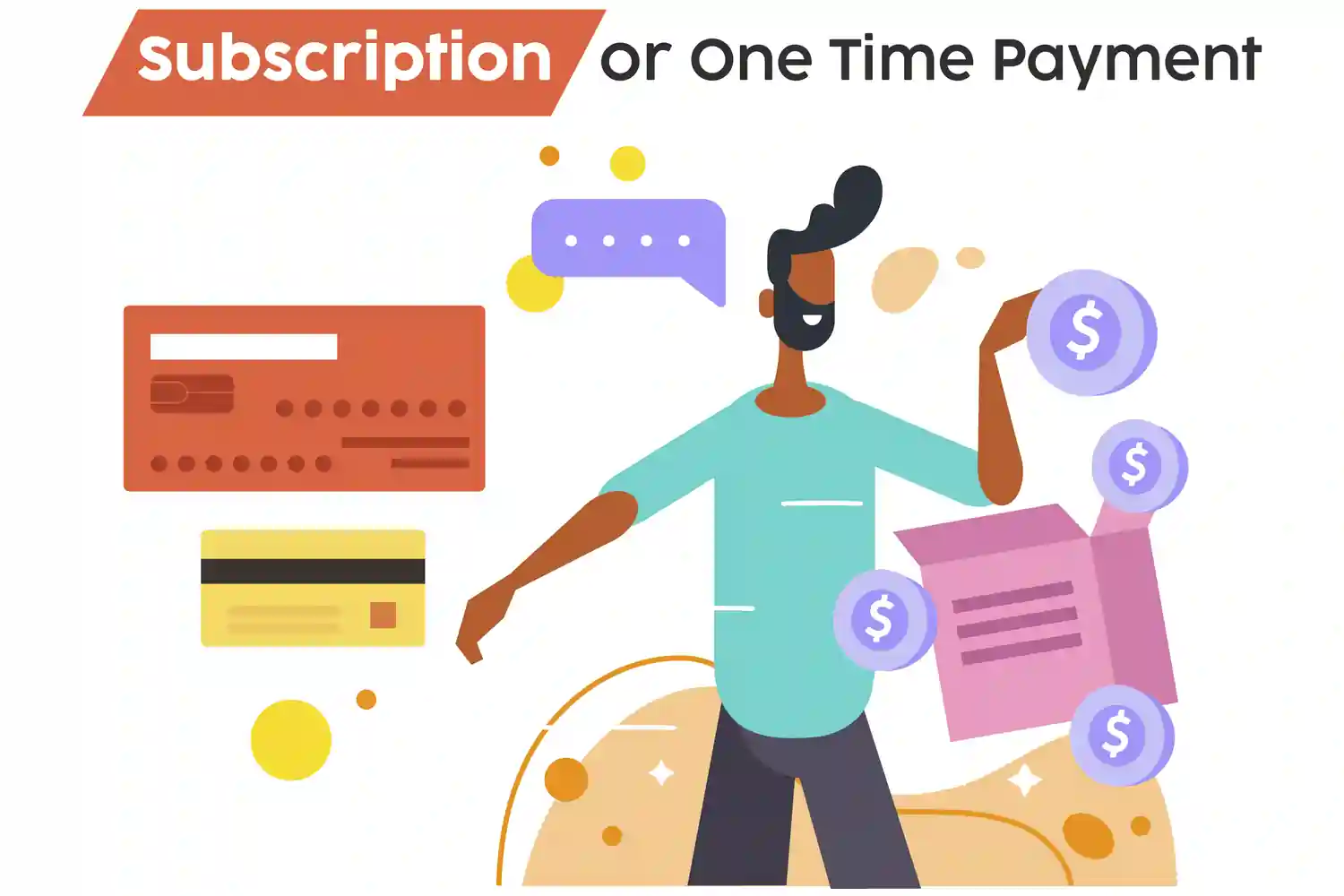 a Website Owner Deciding which Payment type he should add into his website or mobile app whether subscription or one time payment gateway