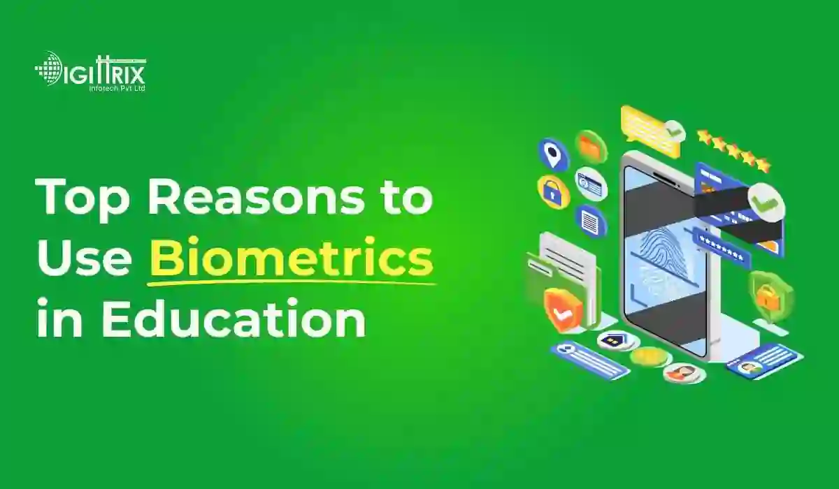 Top Reasons to Use Biometric Attendance in Education