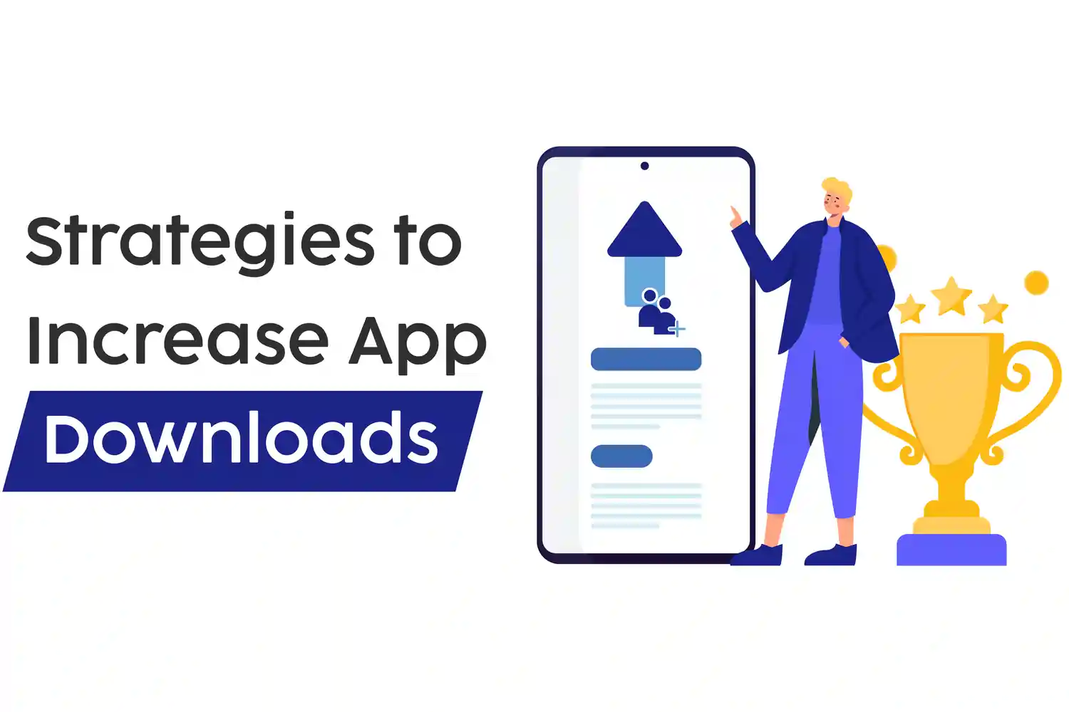 person next to a phone with growth charts and customer engagement, and a trophy in the background, showing strategies to increase app downloads.