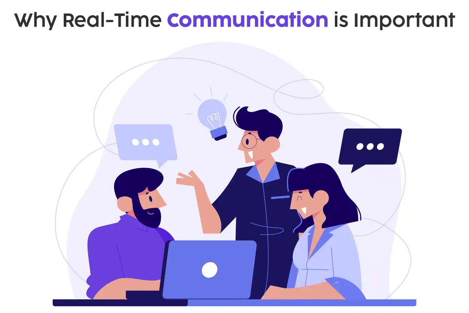 Why Real Time Communication is Important