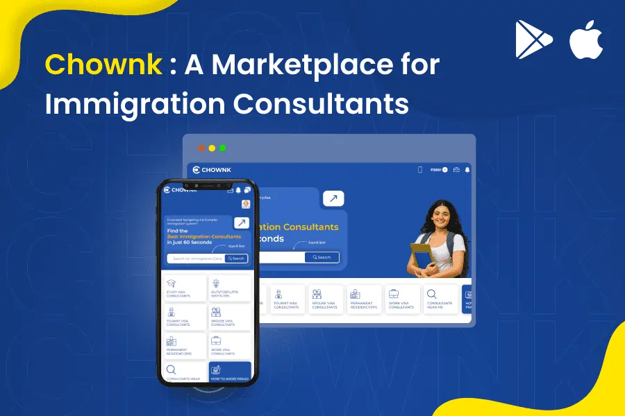 Chownk : A marketplace for immigration consultants