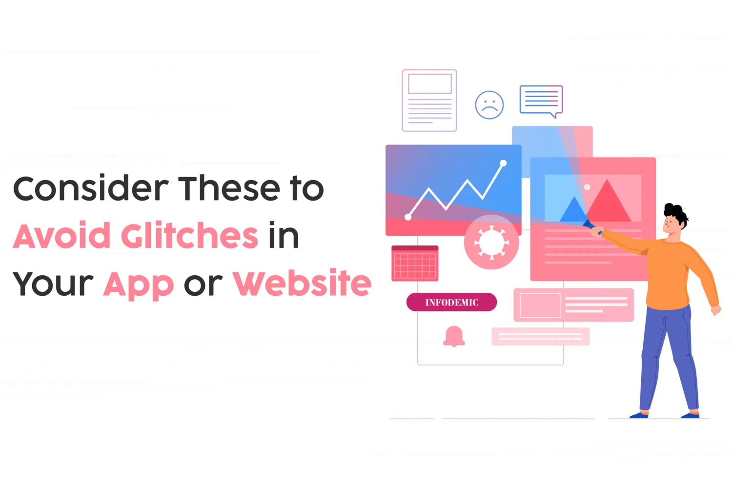 Consider These to Avoid Glitches in Your App or Website