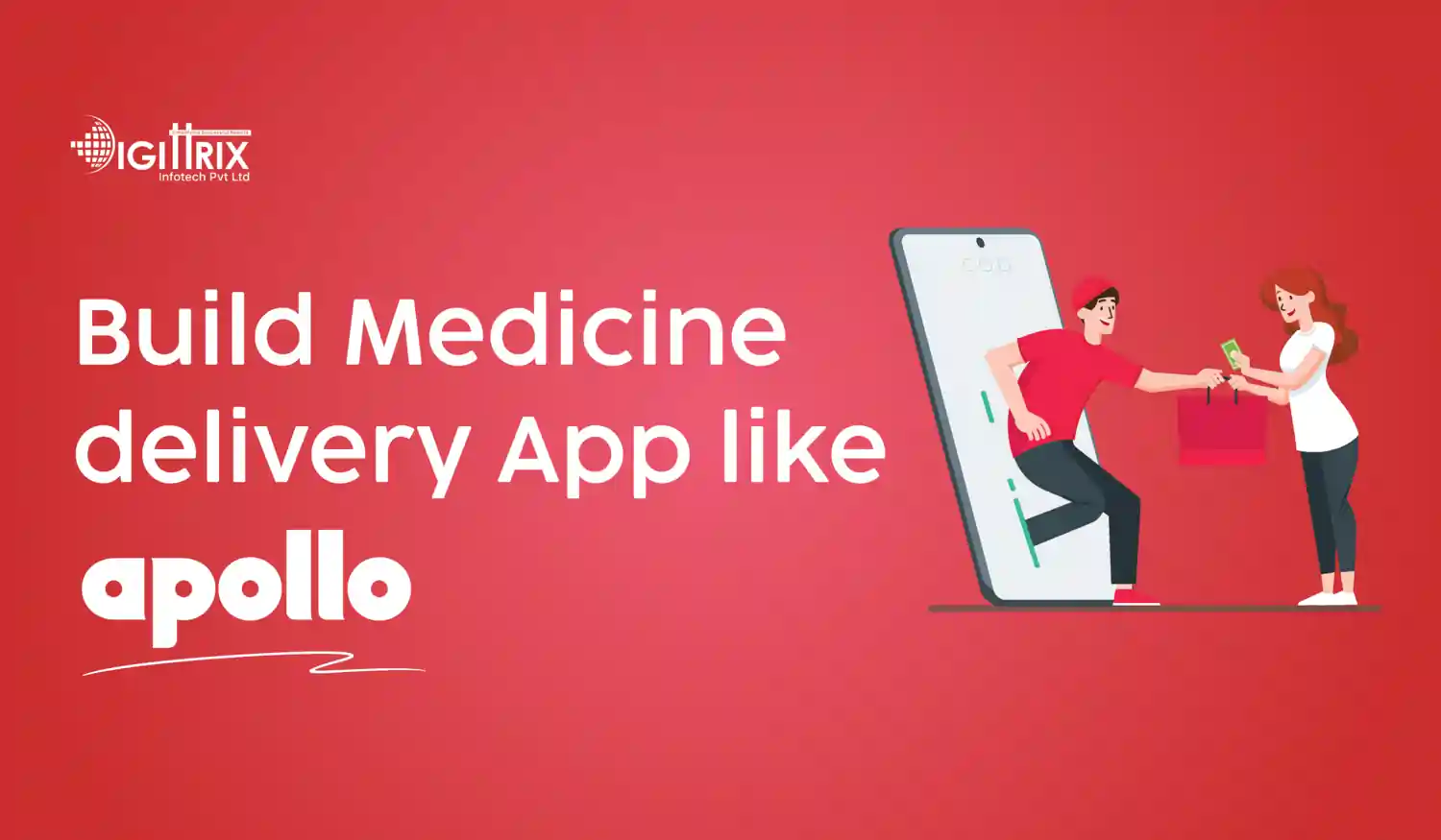 Developing a Medicine Delivery App Like Apollo Pharmacy