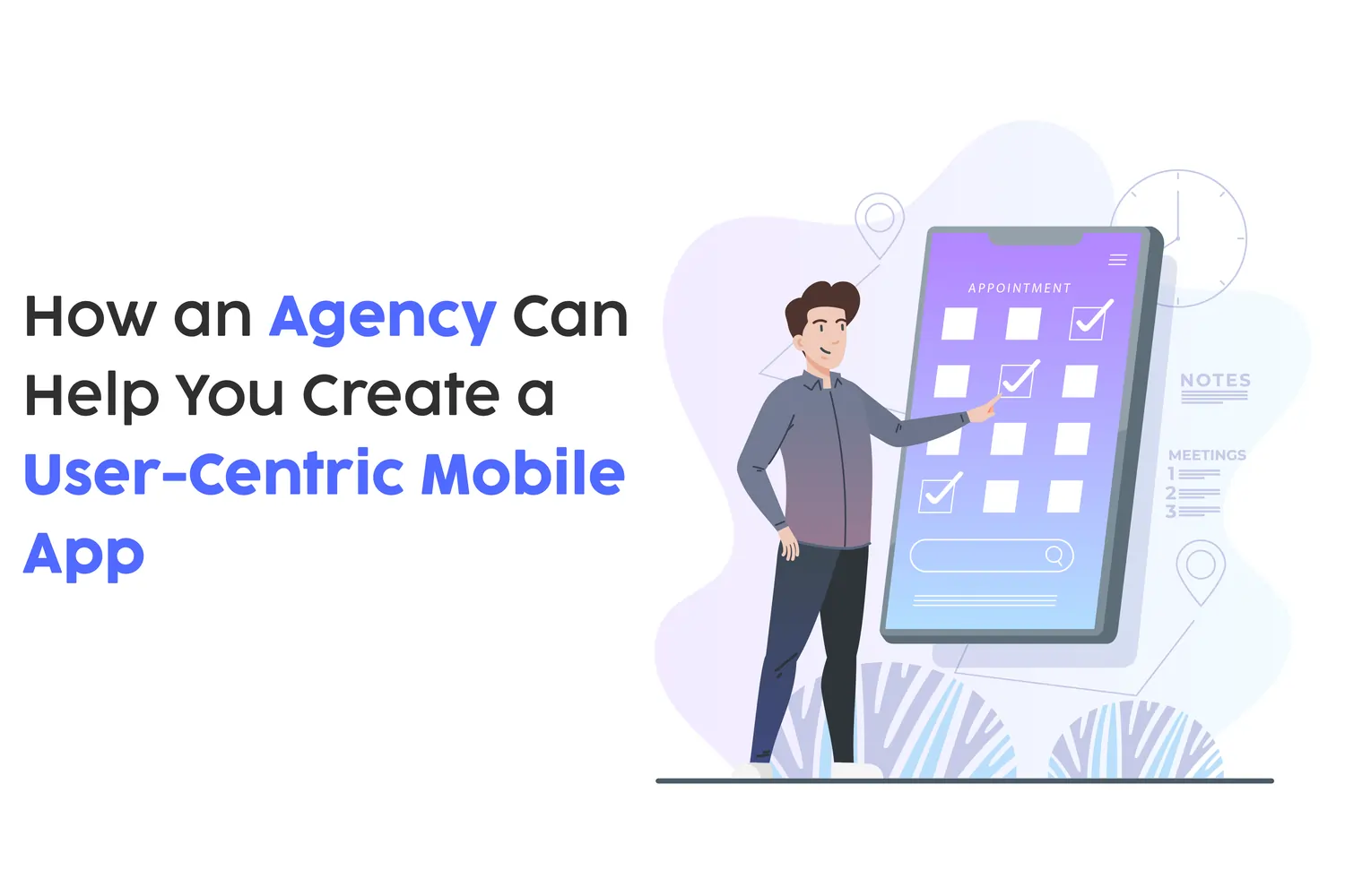 How an Agency Can Help You Create a User-Centric Mobile App